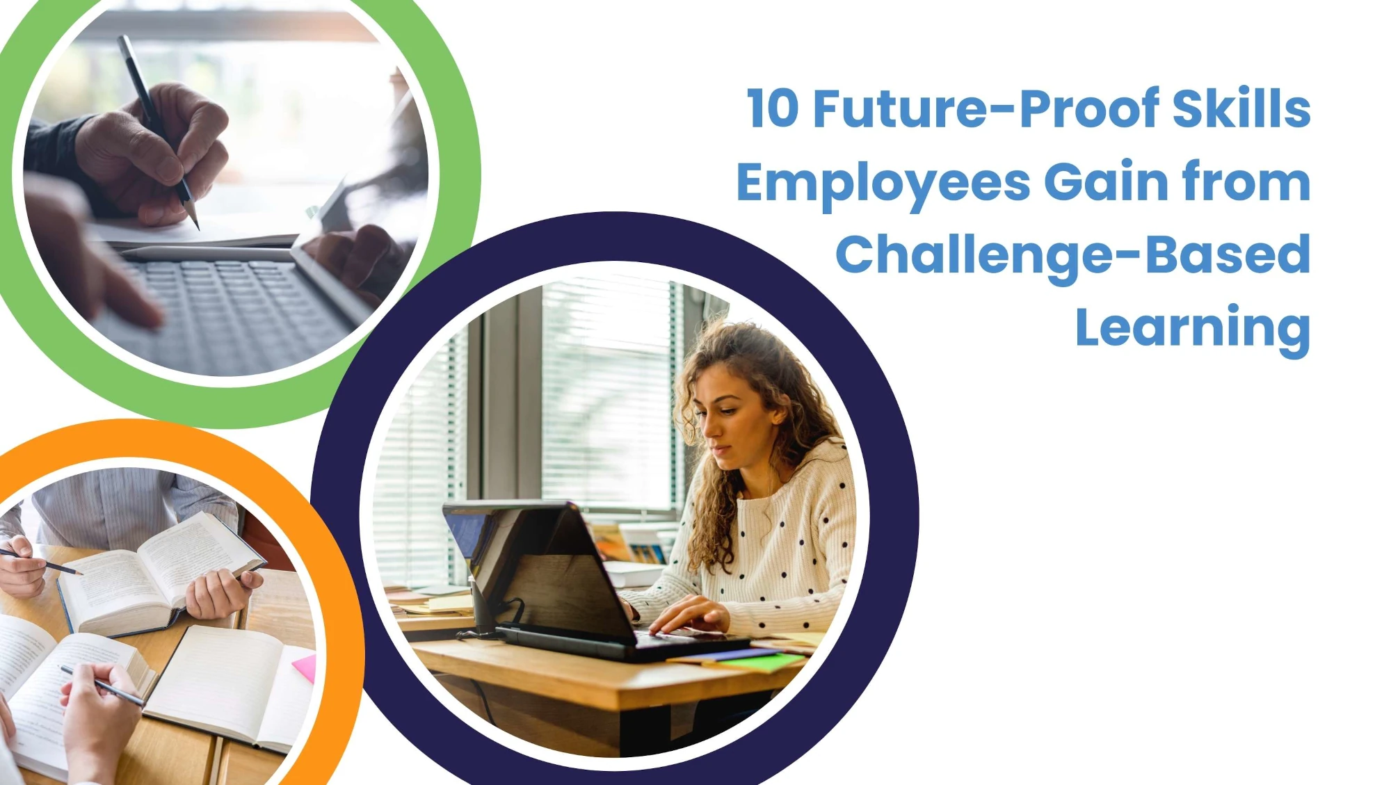 Banner: 10 Future-Proof Skills Employees Gain from Challenge-Based Learning.